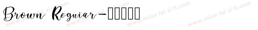 Brown Reguiar字体转换